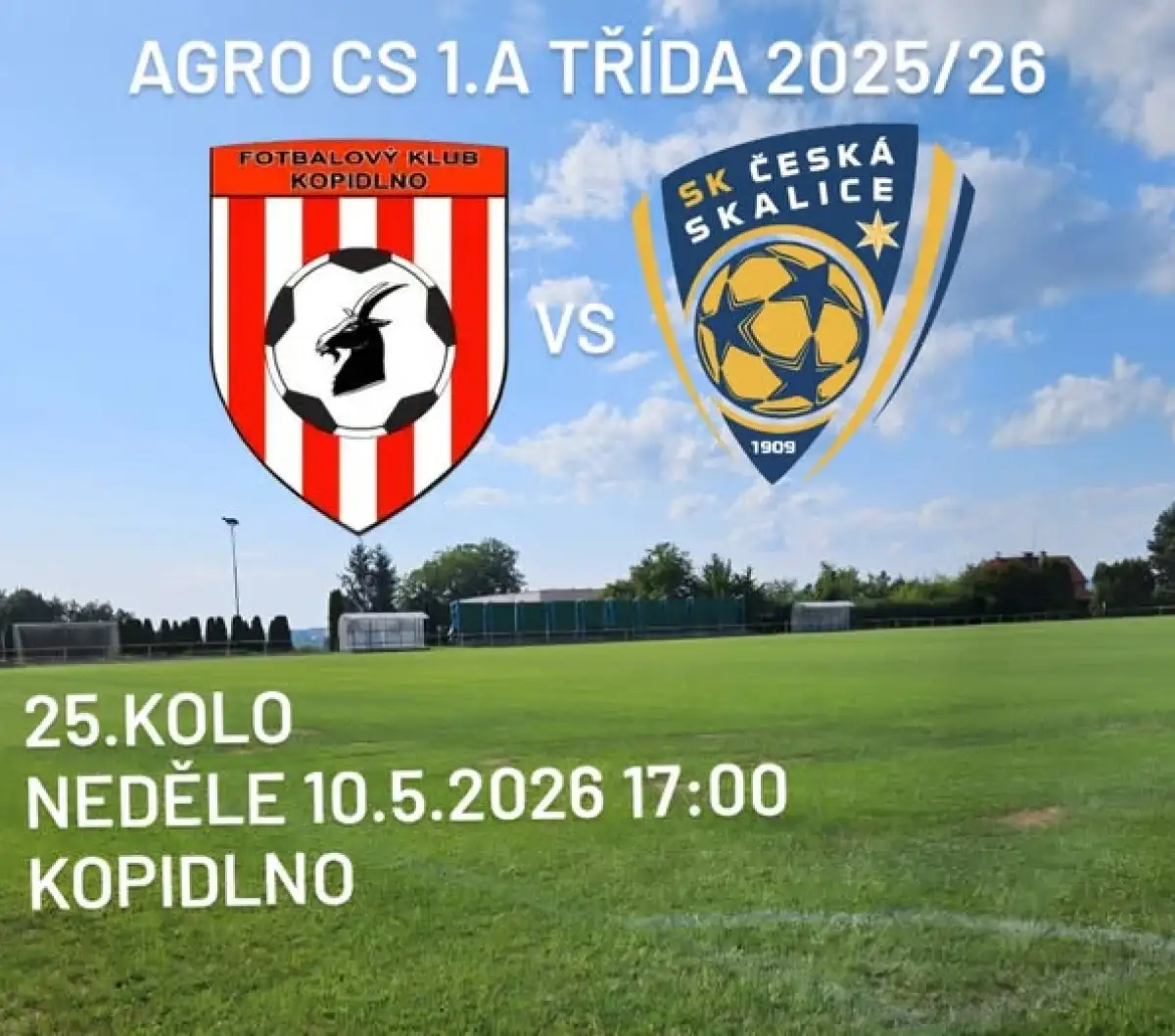 Zápas áčka FK Kopidlno vs SK Česká Skalice se hraje v neděli